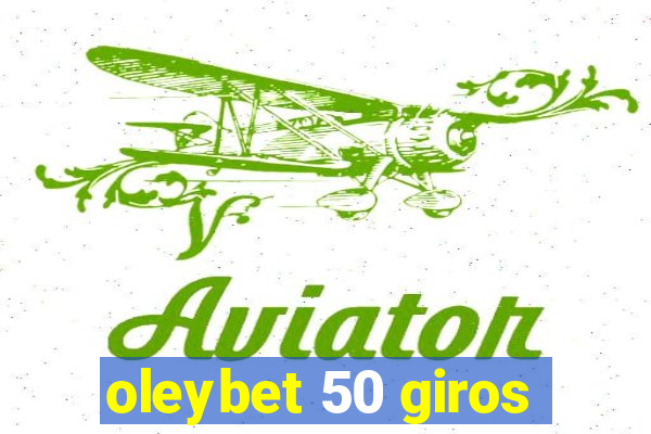 oleybet 50 giros